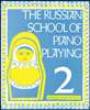 Boosey & Hawkes  - The Russian School of Piano Playing - Book 2